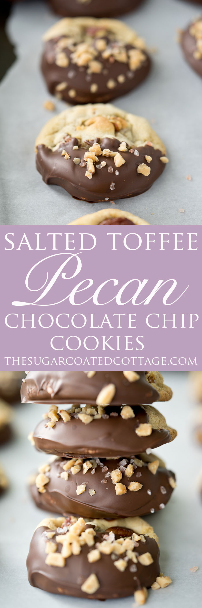 Salted Toffee Pecan Chocolate Chip Cookies