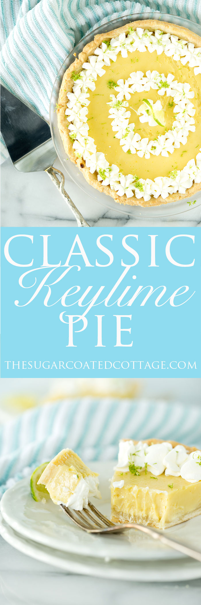 Classic Key Lime Pie recipe! Sweet, tart, puckery goodness. | thesugarcoatedcottage.com