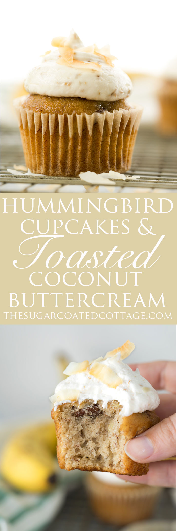 Hummingbird Cupcakes & Toasted Coconut Buttercream. A southern classic topped with a swirl of smooth and creamy toasted coconut buttercream. | thesugarcoatedcottage.com #banana #cupcake #hummingbird