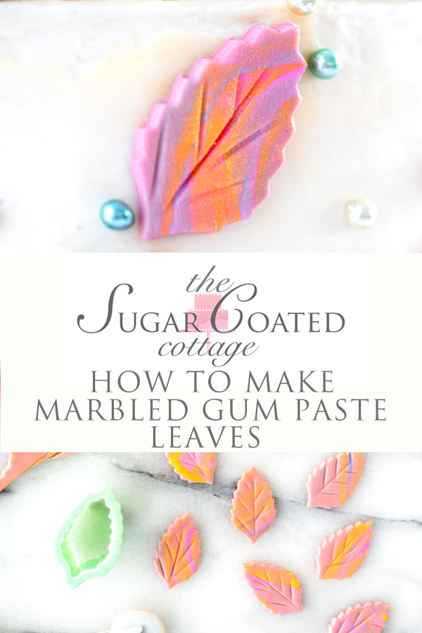 How to make marbled gum paste leaves. Full step by step tutorial. | thesugarcoatedcottage.com #cakedecorating #gumpaste #cake #fondant #gumpaste